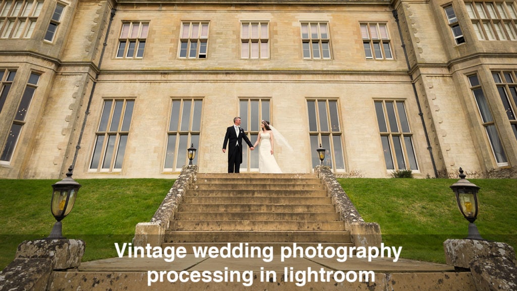Vintage wedding photography processing in Lightroom